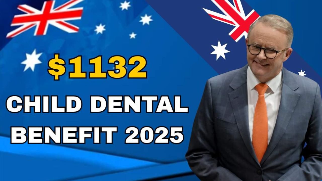 $1132 Child Dental Benefit 2025 Your Guide to Free Dental Care for Kids in Australia