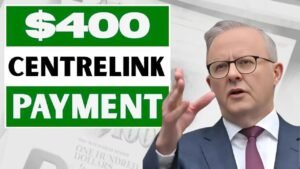 $400 Centrelink Payment Coming in 2025: Who Qualifies and How to Get It