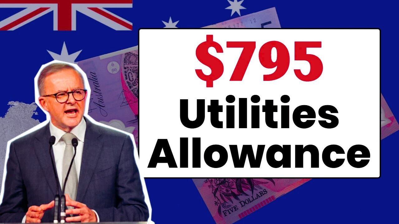 $795 Utilities Allowance 2025 Help for Aussie Pensioners with Rising Bills