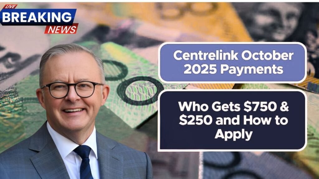 Centrelink Cost-of-Living Boost 2025: Unlock $750 or $250 Payments – Eligibility, Dates & Easy Guide
